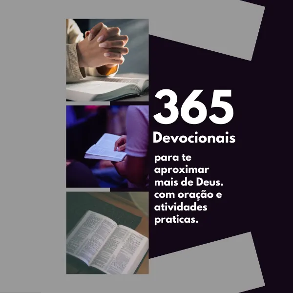 365 Devocionais para Te Aproximar Mais de Deus, com Oração e Atividades Práticas
