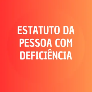 Mapa Mental - Estatuto da Pessoa com Deficiência