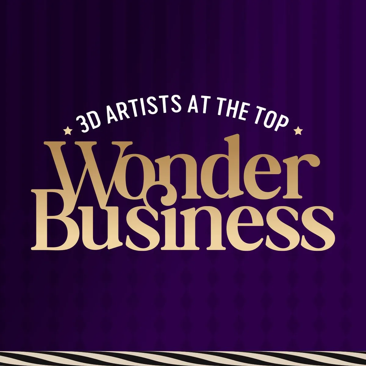 Wonder Business | 3D Artists at the Top