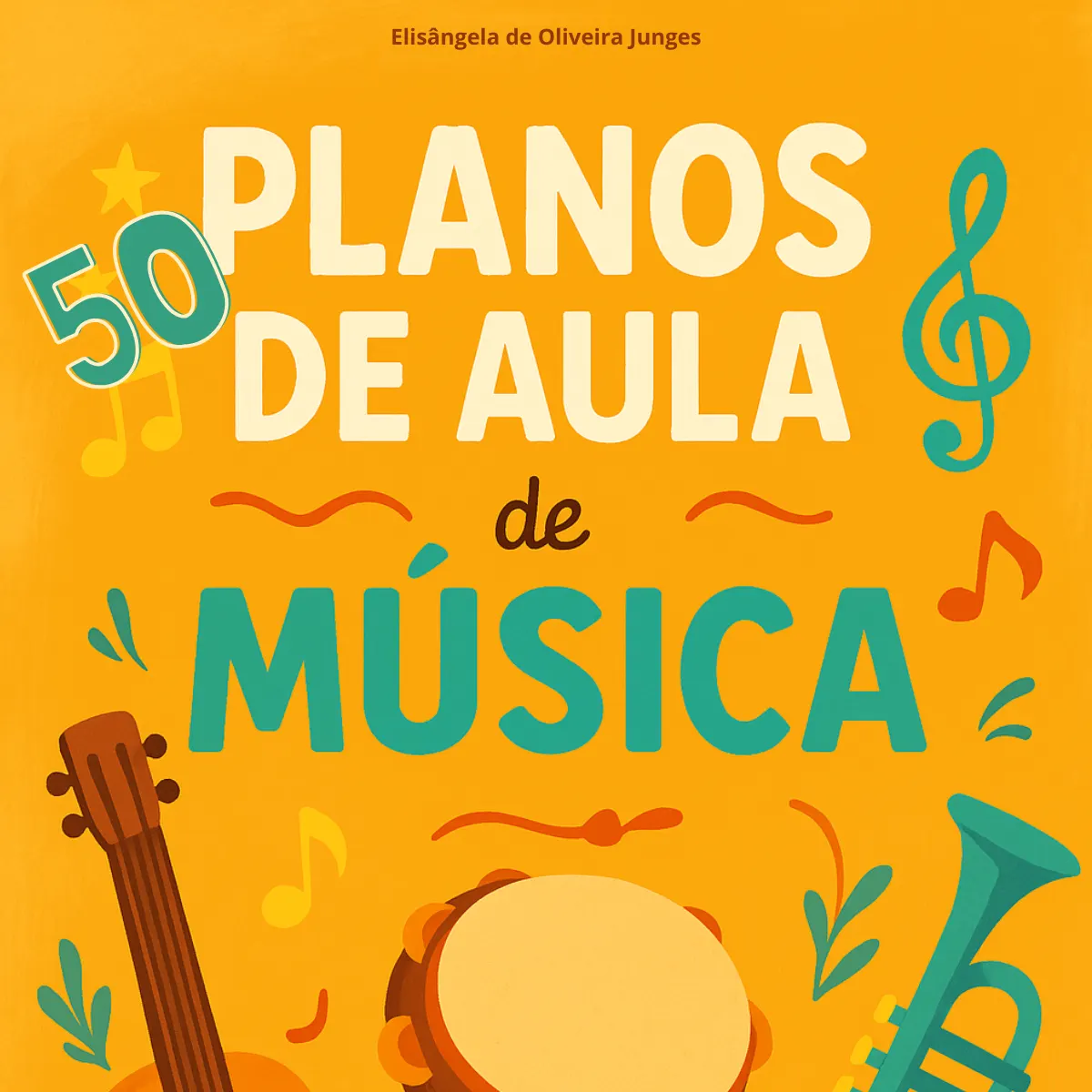 50 Planos de Aula de Música para Crianças