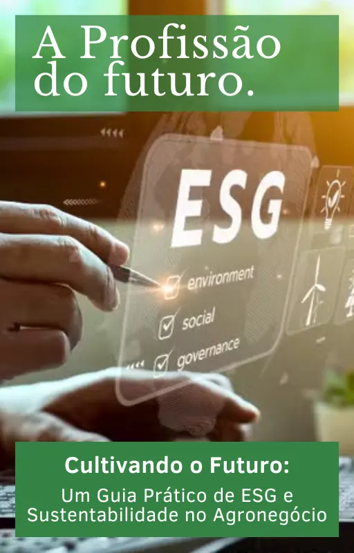 Guia Prático de ESG e Sustentabilidade no Agronegócio