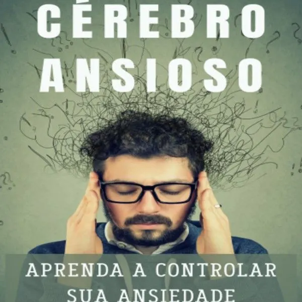 Cérebro Ansioso