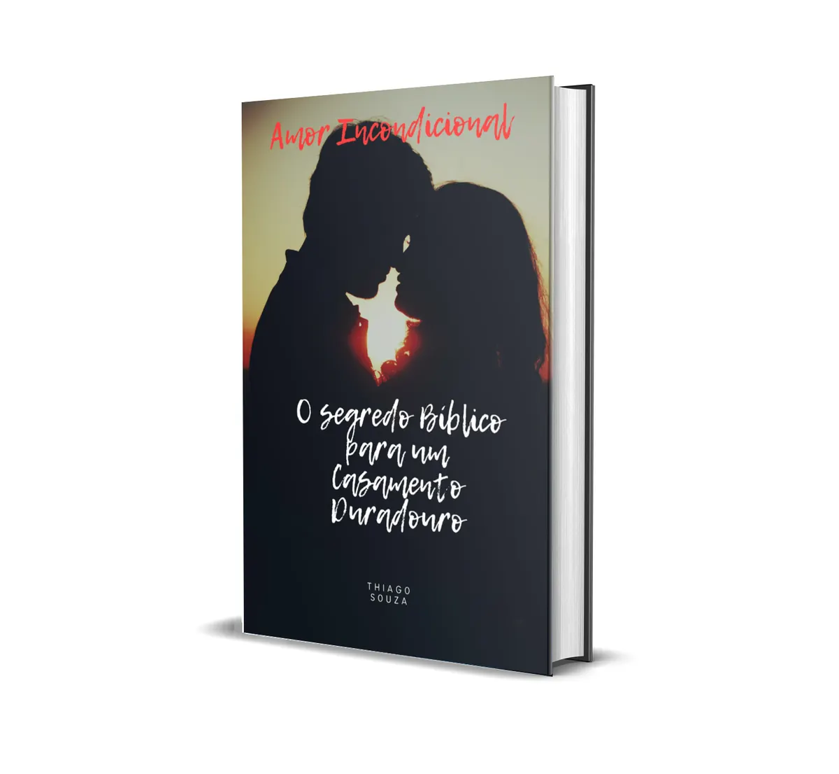 Amor Incondicional: O Segredo Bíblico para um Casamento Duradouro