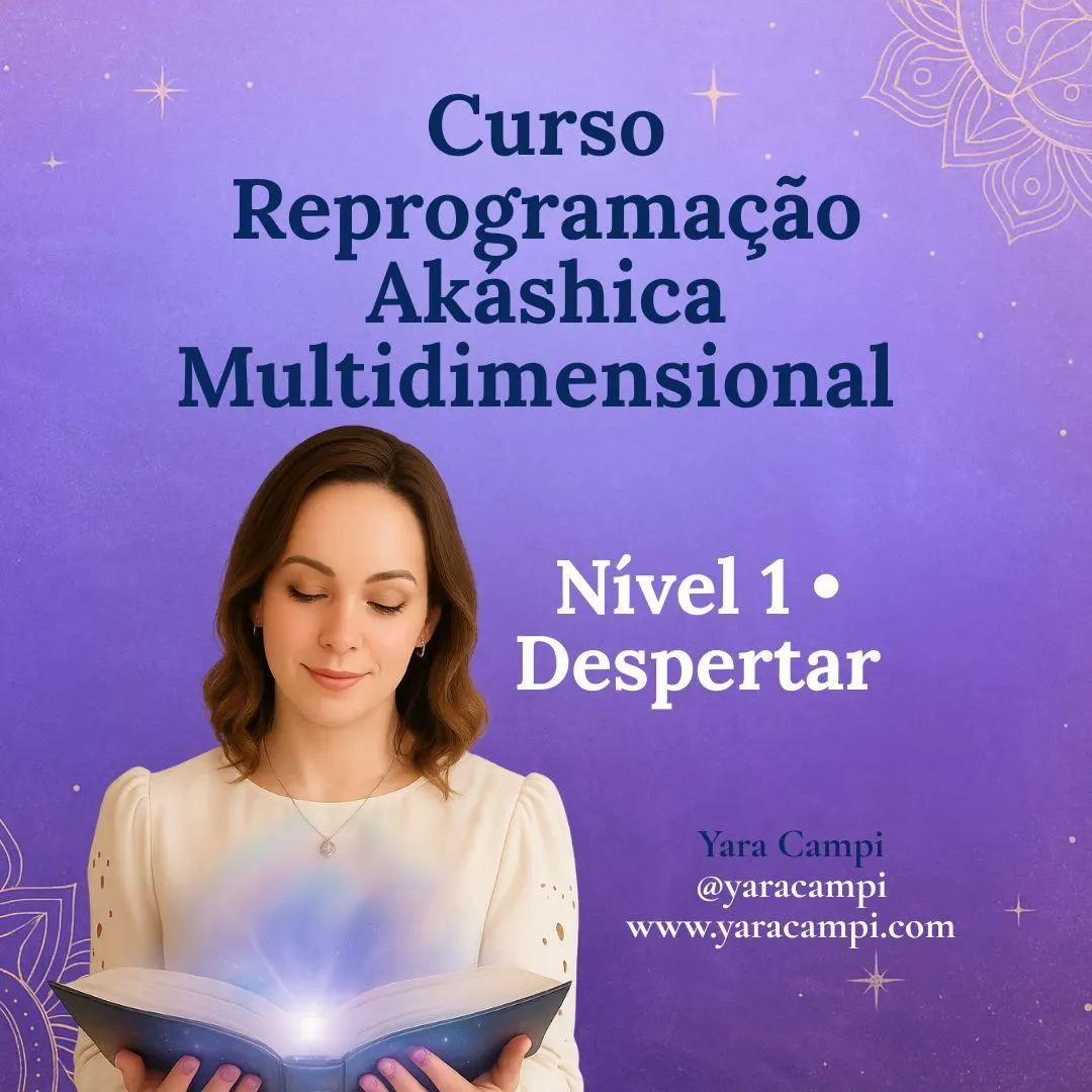 Curso Reprogramação Akáshica Multidimensional • Nível 1: Despertar