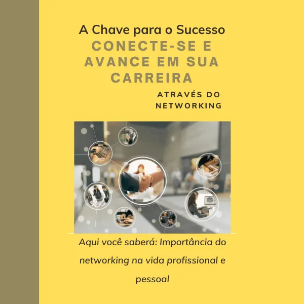 Conecte-se e avance em sua carreira através do Networking