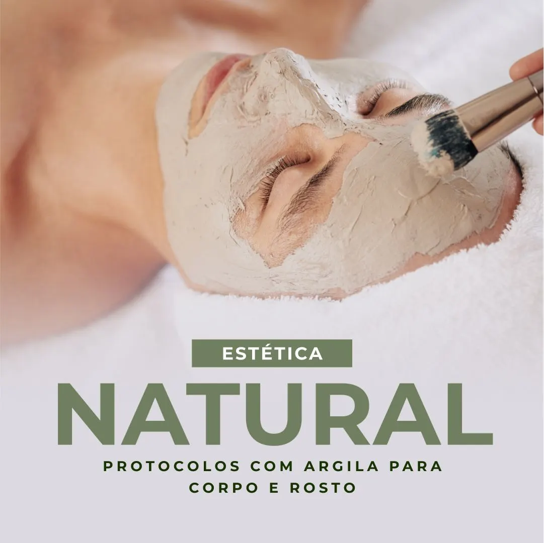 Estética Natural: Protocolos com Argila para Corpo e Rosto