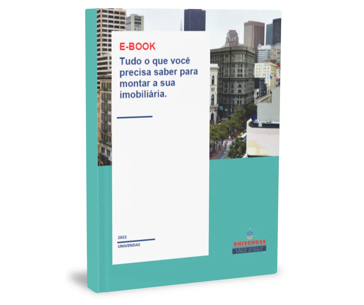 TUDO O QUE VOCÊ PRECISA SABER PARA MONTAR A SUA IMOBILIÁRIA - 2022