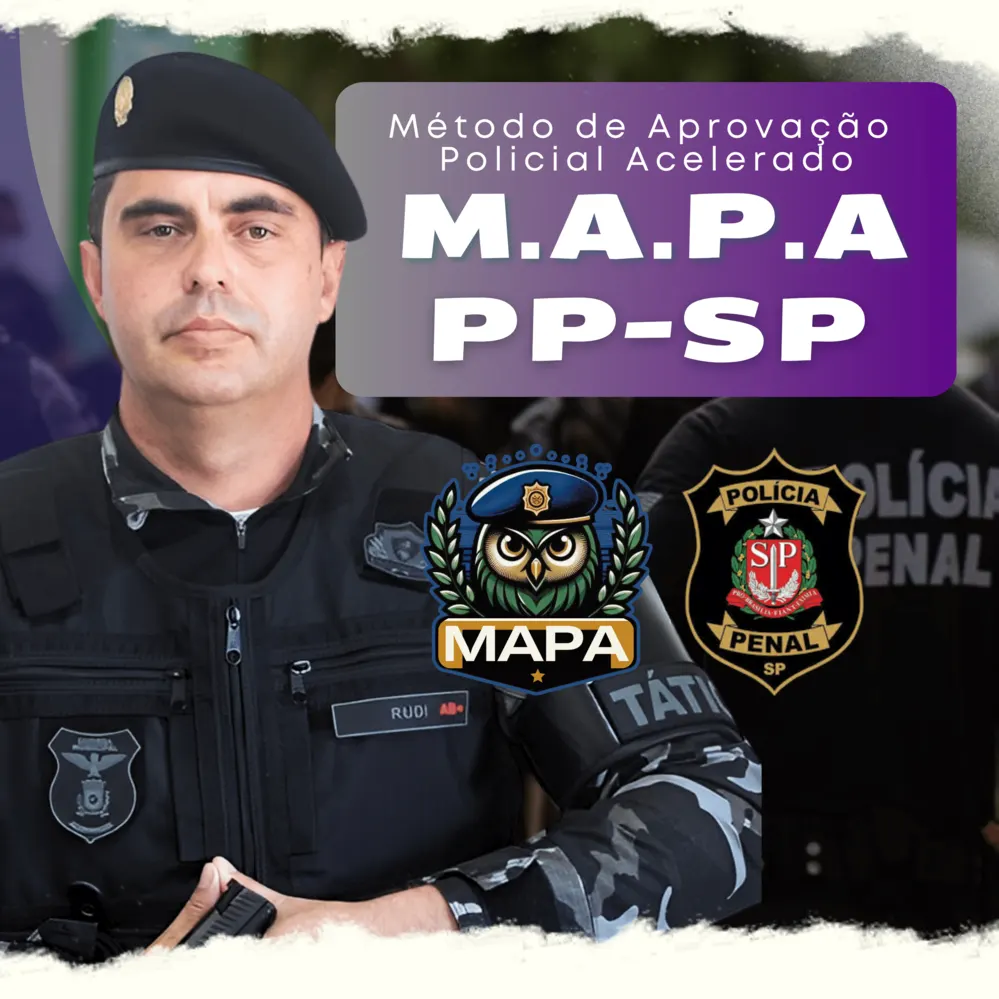 MAPA PP-SP: Método de Aprovação Policial Acelerado na Polícia Penal de São Paulo