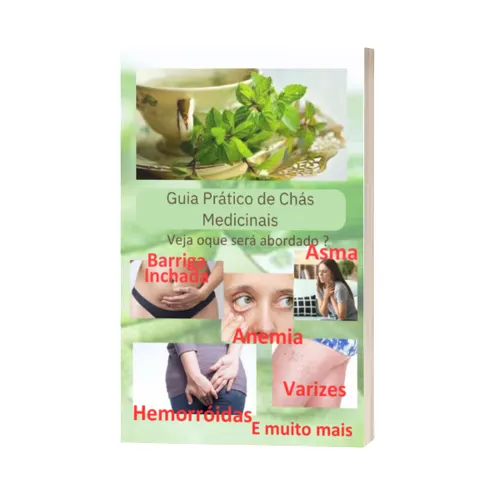 Guia Prático de Chás Medicinais