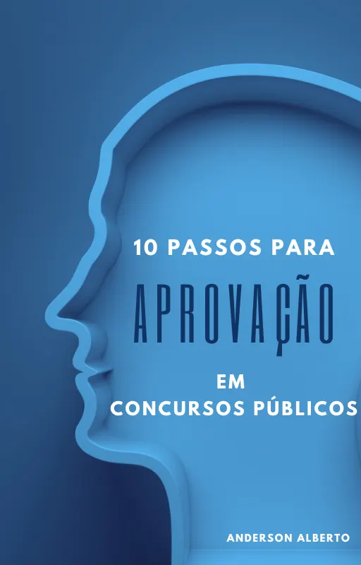 10 Passos para aprovação em concursos públicos.