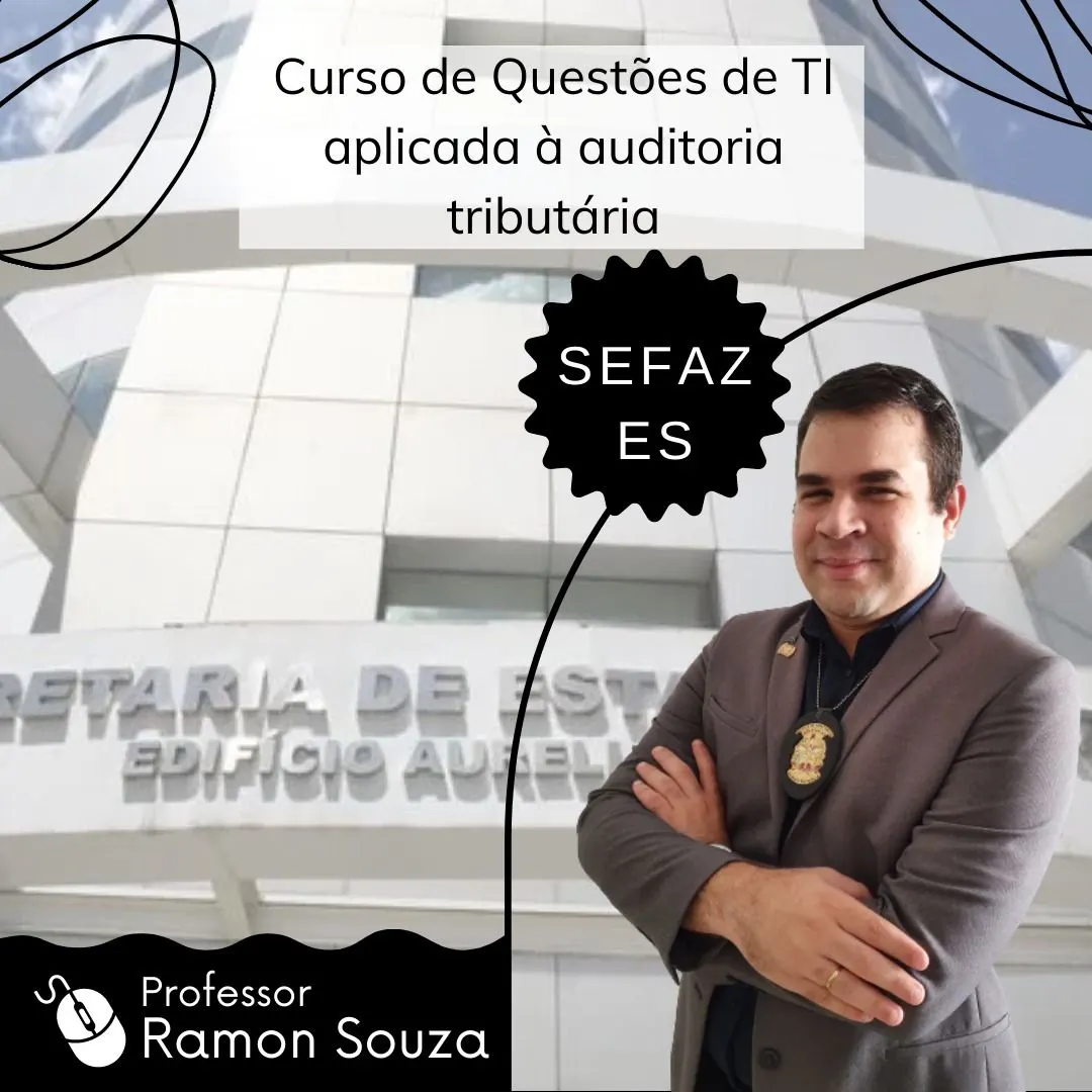 Curso de Questões de Tecnologia da Informação aplicada à Auditoria Tributária para a SEFAZ-ES