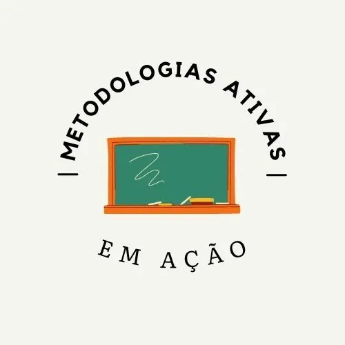 Metodologias Ativas em Ação