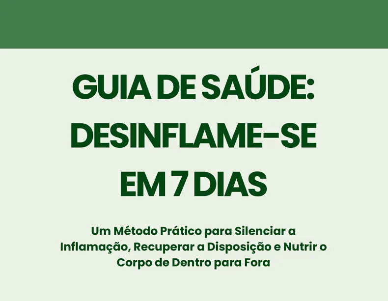 GUIA DE SAÚDE desinflame-se em 7 DIAS