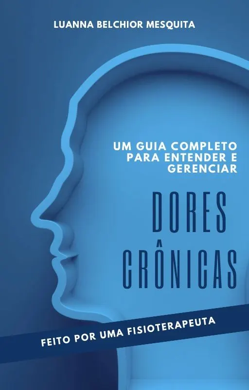 Um guia completo para entender e gerenciar dores crônicas