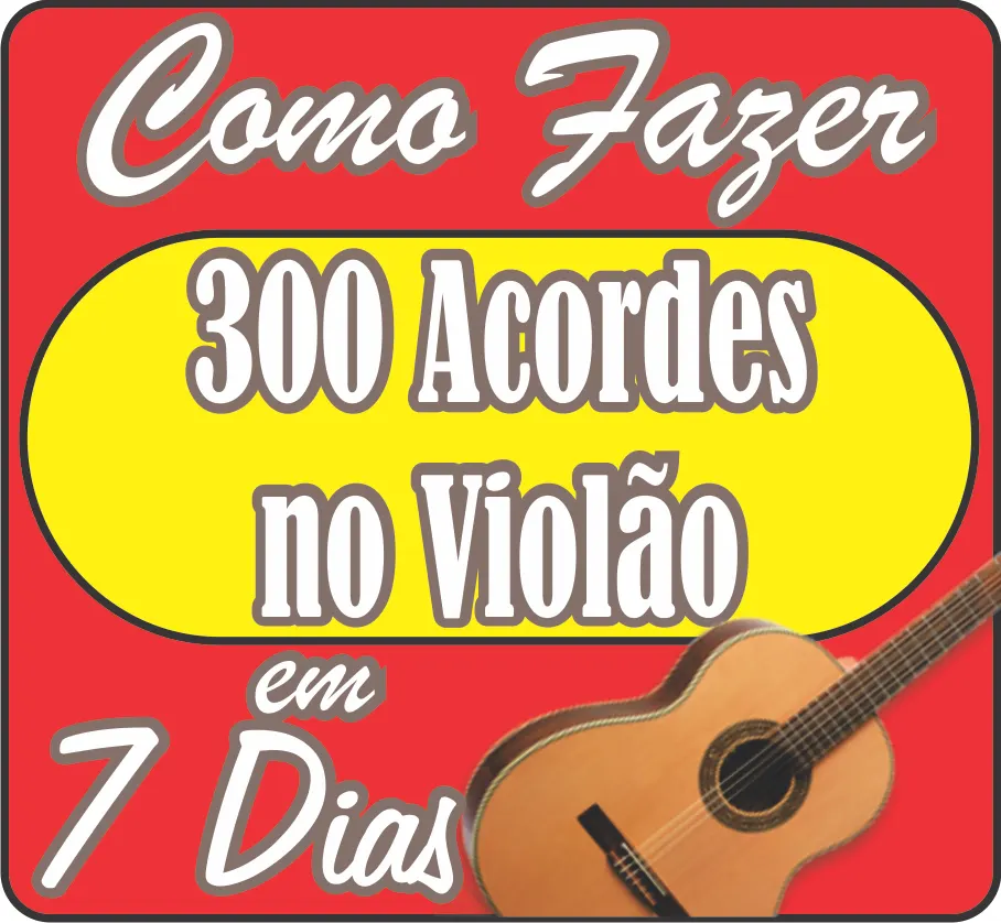 Como fazer 300 acordes no violão em 7 dias