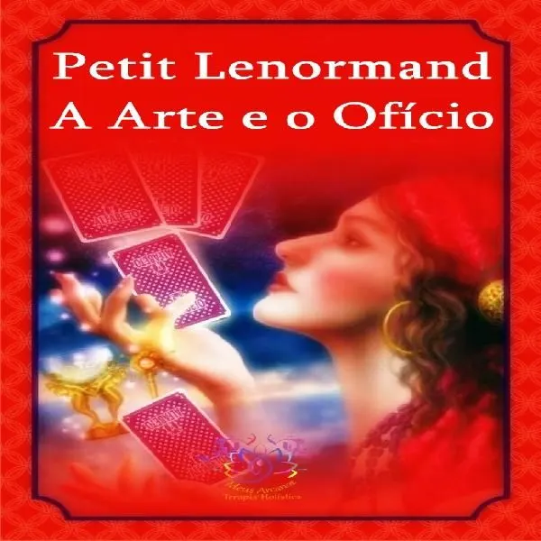 Petit Lenormand - A Arte e o Ofício