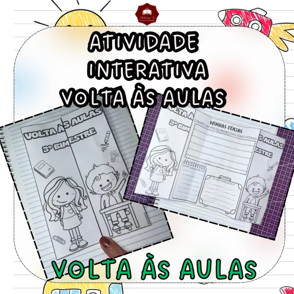 🎒 ATIVIDADE INTERATIVA ESPECIAL - VOLTA ÀS AULAS - 3º BIMESTRE!