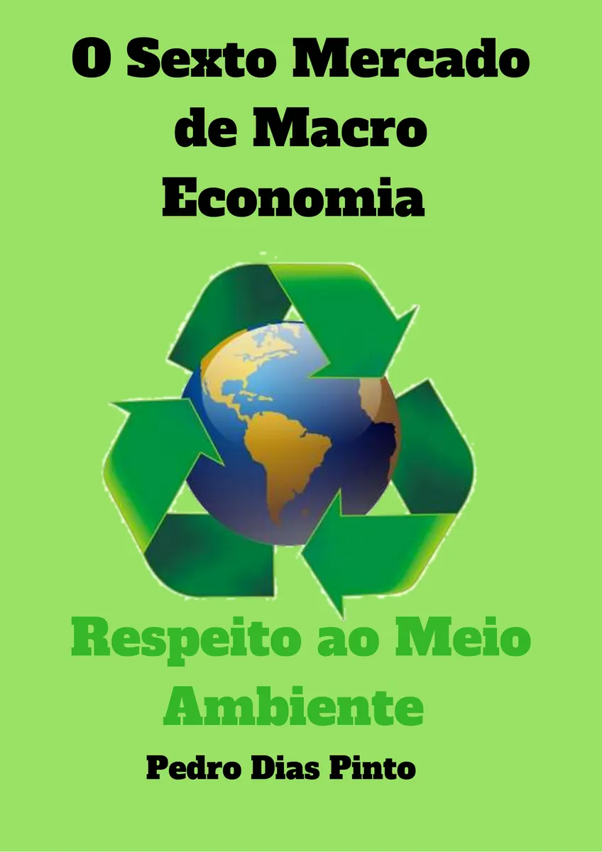 O sexto mercado de macro economia