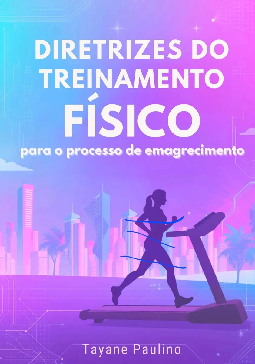 Diretrizes do Treinamento Físico Para o Processo de Emagrecimento