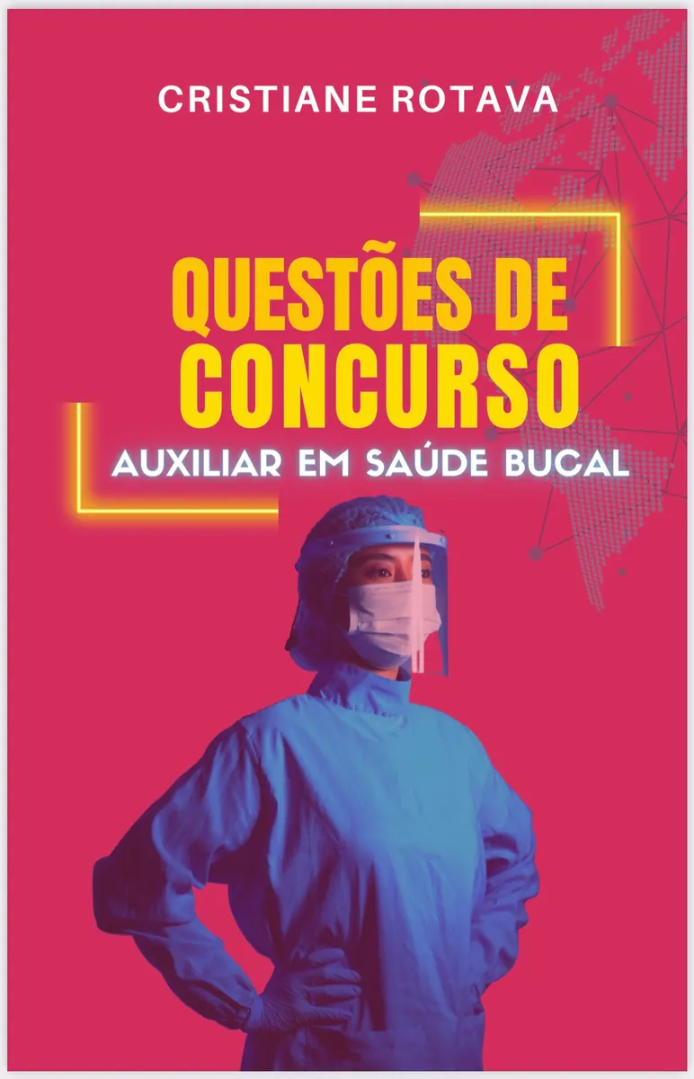 Questões de concurso para ASB Auxiliar em Saúde Bucal