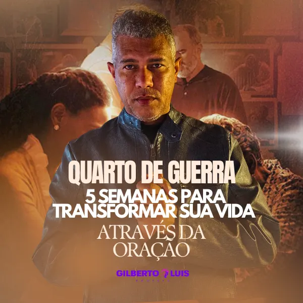 Quarto De Guerra: 5 Semanas Para Transformar Sua Vida Através Da Oração