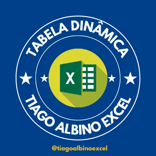 Curso De Tabela Dinâmica do Tiago Albino Excel