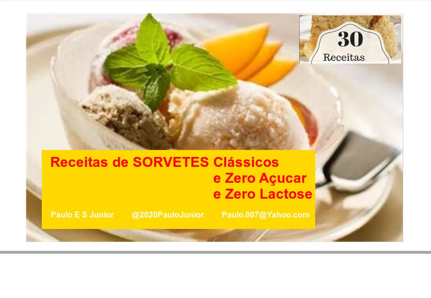 30 Receitas de Sorvetes Clássicos e Zero Açúcar e Zero Lactose PESJ