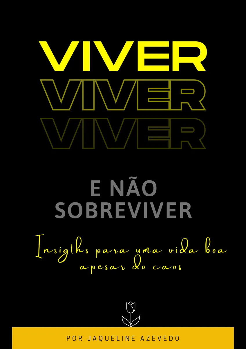 Viver e não sobreviver