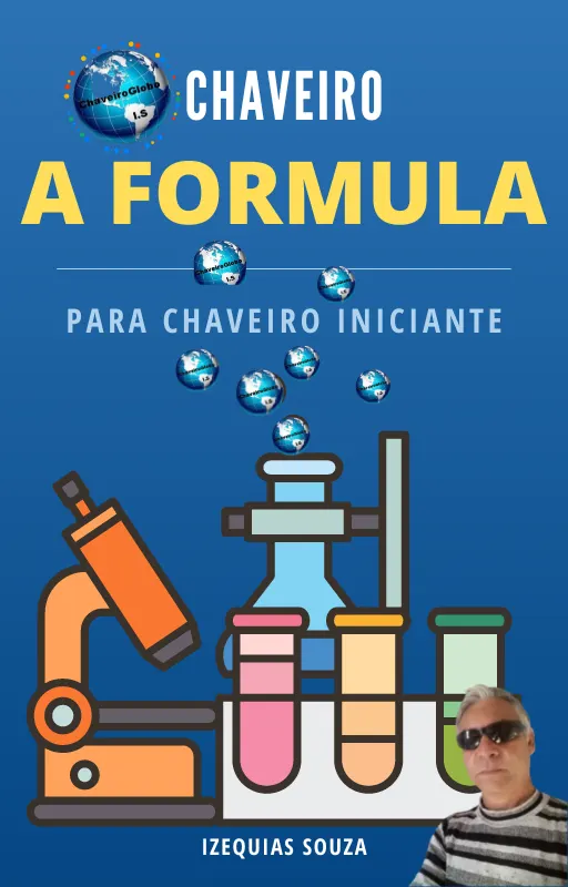 CHAVEIRO A FORMULA Para Iniciantes.