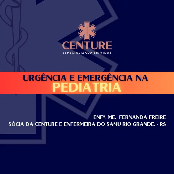 Urgência e Emergência na Pediatria