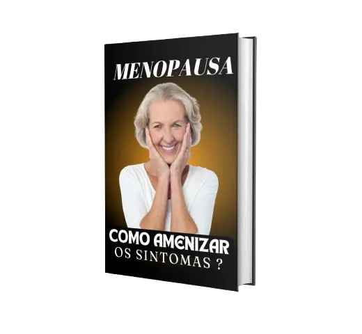 MENOPAUSA COMO AMENIZAR OS SINTOMAS
