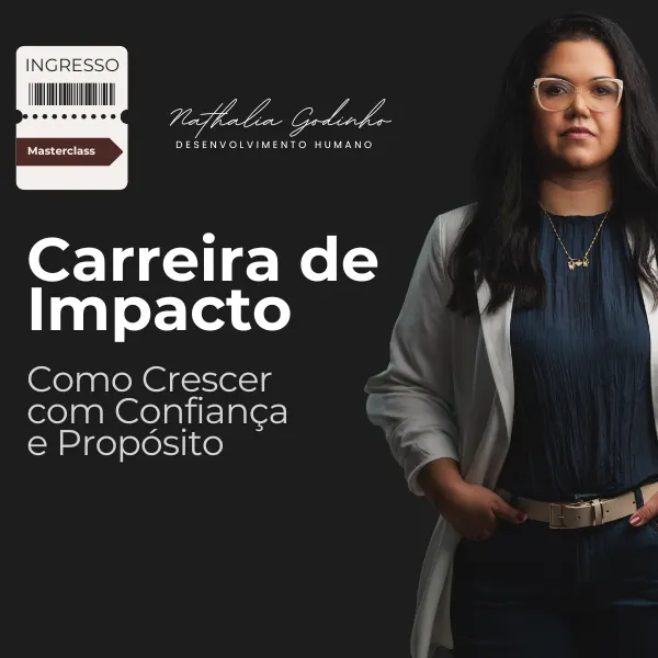 Masterclass Carreira de Impacto