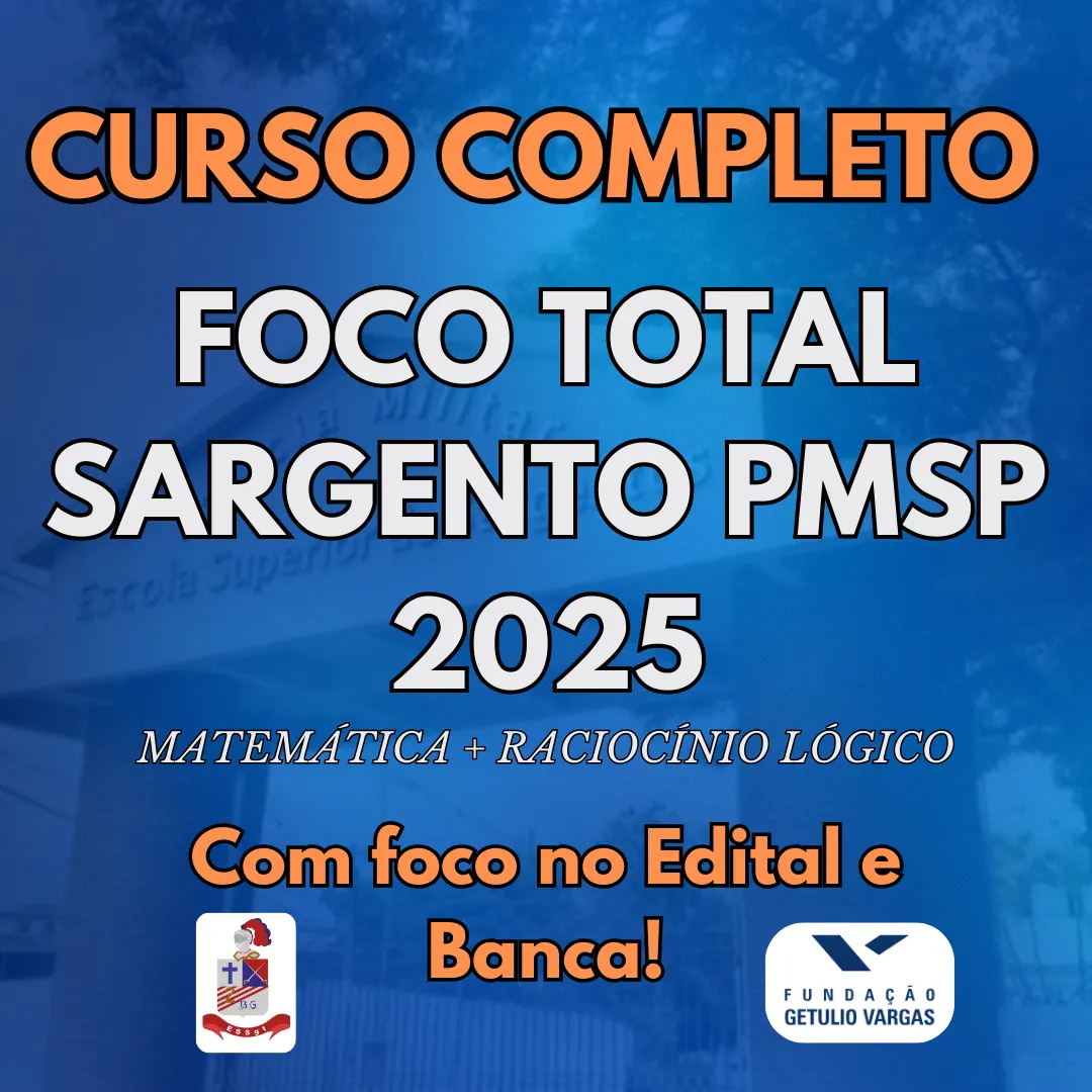 Curso de Matemática "FOCO TOTAL SARGENTO PM-SP"