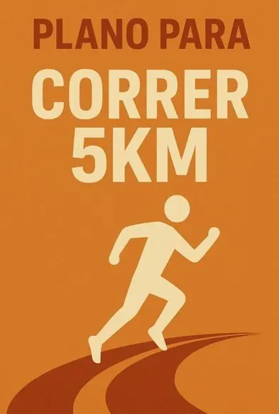 PLANO PARA CORRER 5KM EM 8 SEMANAS