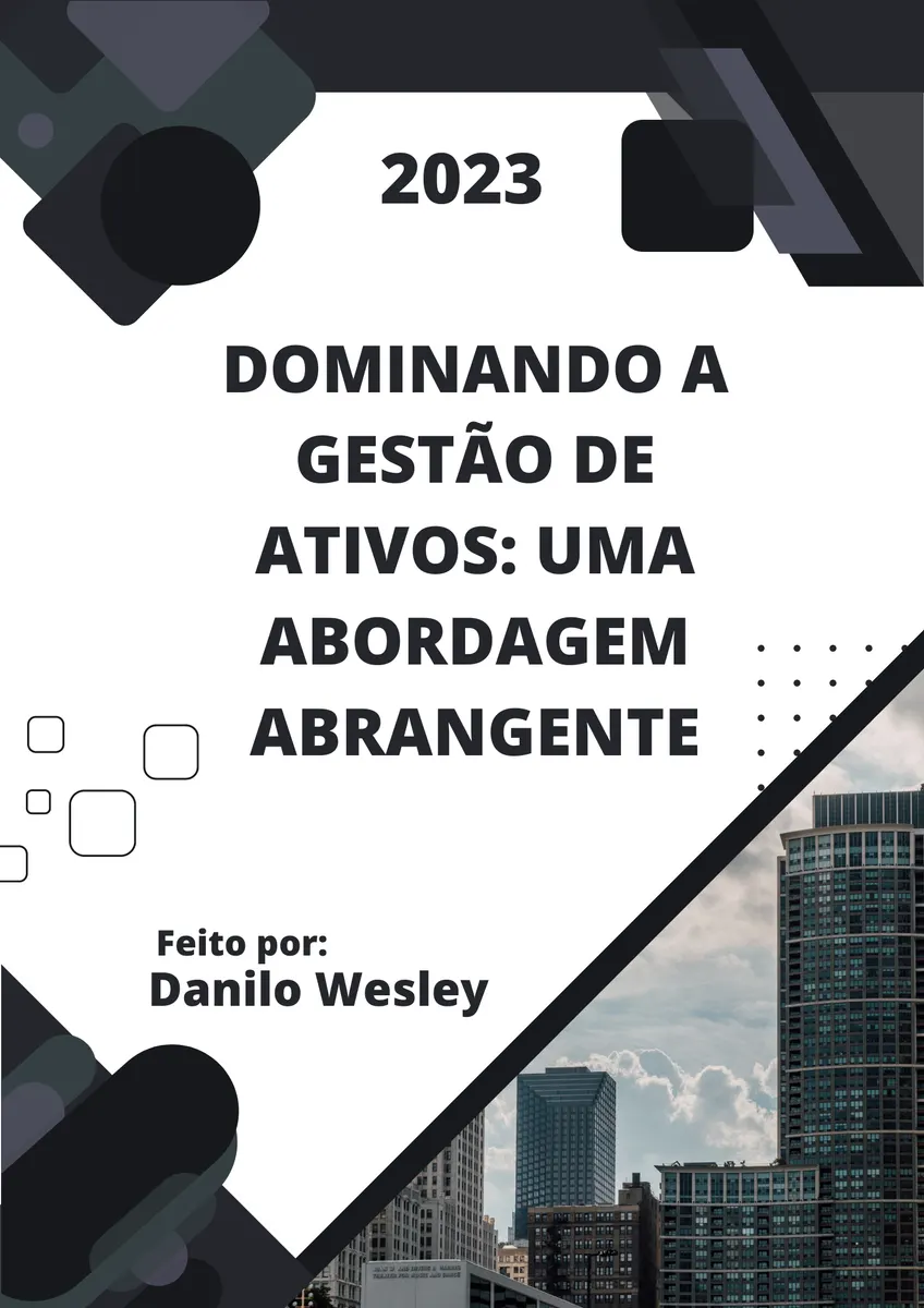 Dominando a Gestão de Ativos: Uma Abordagem Abrangente