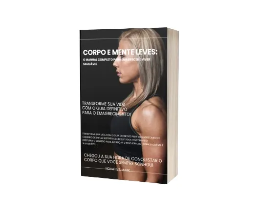 Corpo e Mente Leves. O Manual Completo para Emagrecer e Viver Saudável (USA)