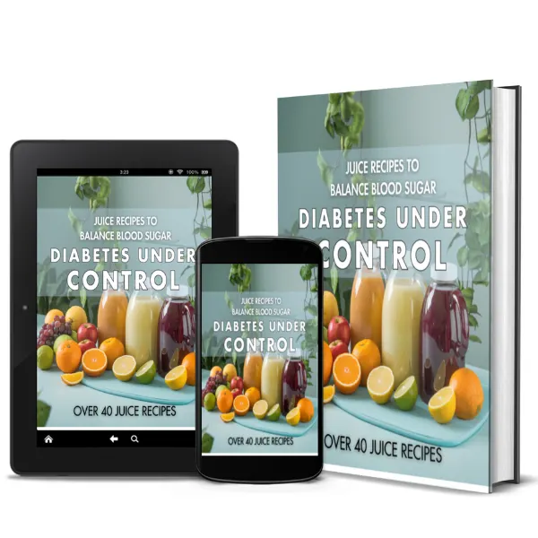 Diabetes  Under Control Juice Recipes to Balance Blood Sugar