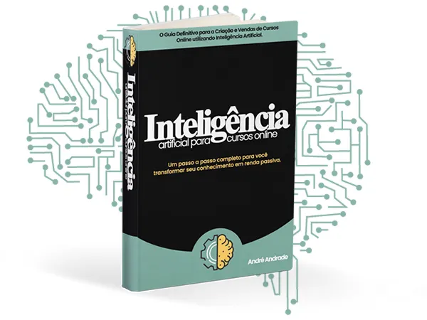 O Guia Definitivo para Criar Cursos Online Lucrativos com o Poder da Inteligência Artificial.