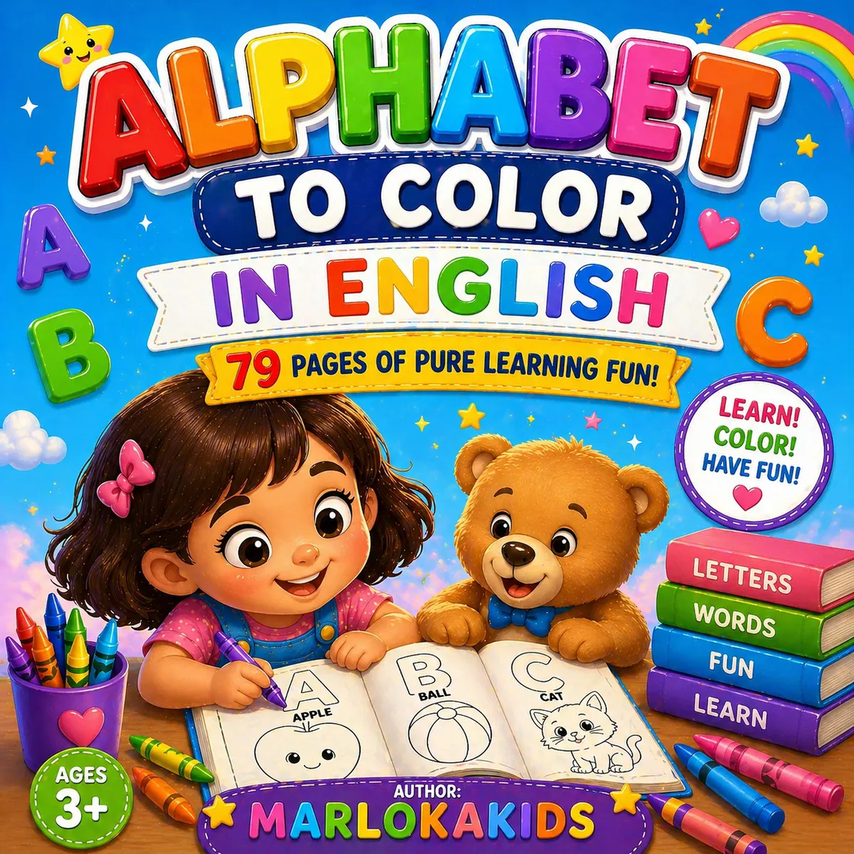 ALFHABET TO COLOR-IN ENGLISH-79 PAGES OF PURE LEARNING FUN!