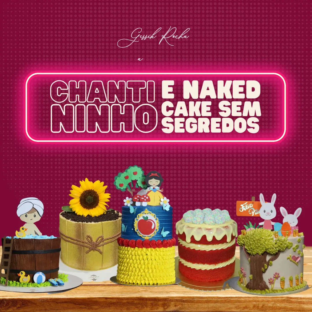 Chantininho e Naked Cake sem segredos