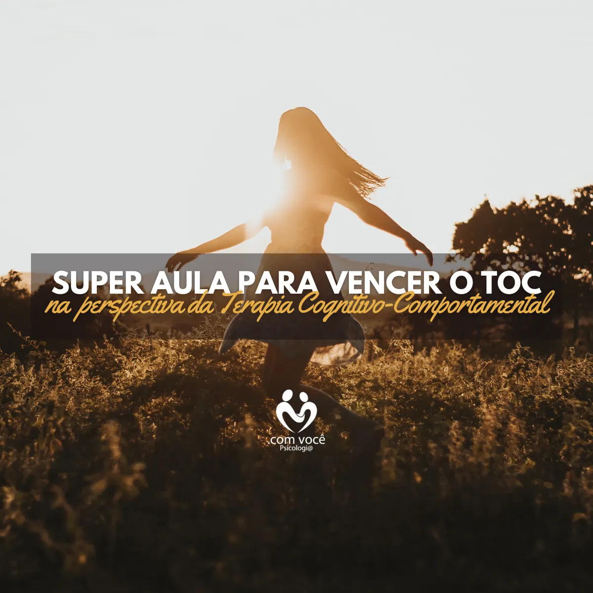 Super aula para Vencer o TOC na perspectiva da Terapia Cognitivo-Comportamental