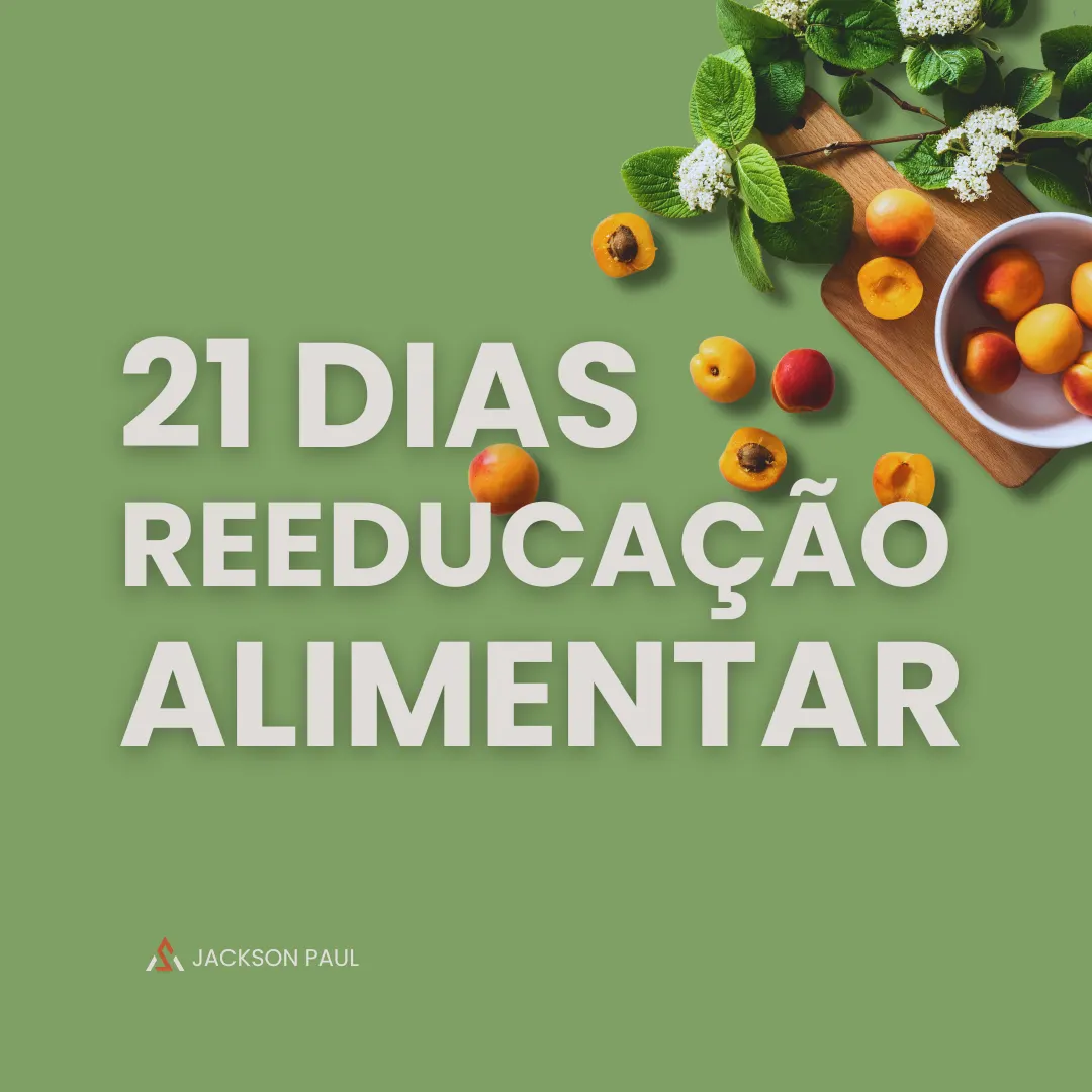 21 dias, Reeducação Alimentar