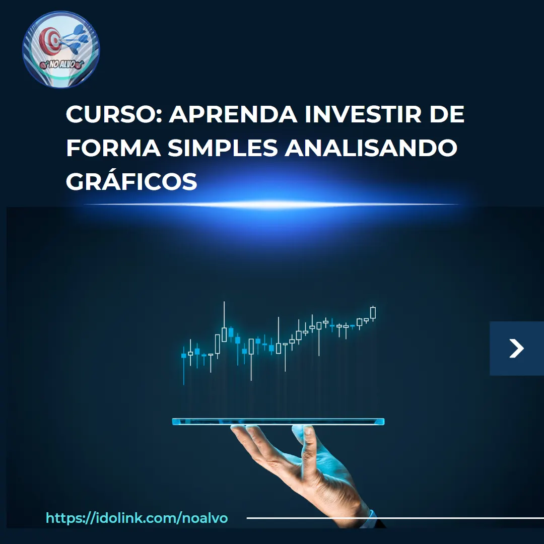 Aprenda a investir de forma simples analisando gráficos