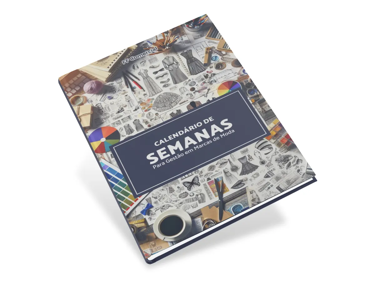 Calendário de Semanas: para gestão de marcas de moda