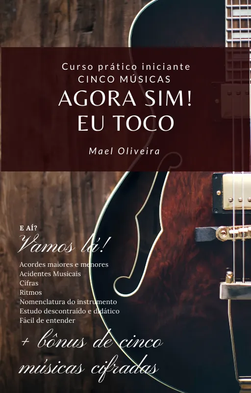 Curso Básico de Violão e Guitarra-Agora sim eu toco!