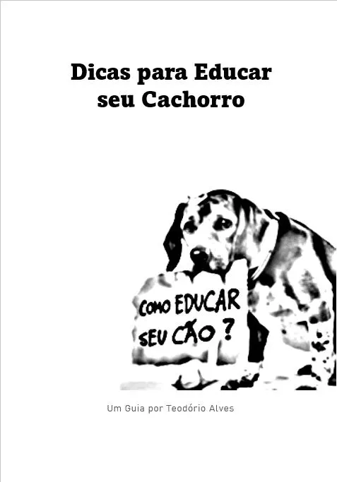 Dicas para educar seu cachorro