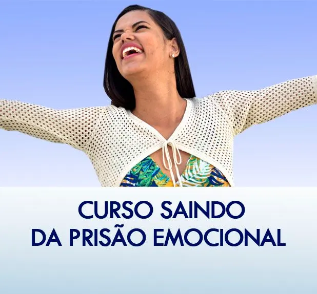 CURSO SAINDO DA PRISÃO EMOCIONAL
