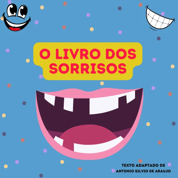 O LIVRO DOS SORRISOS - HISTÓRIA NA LATA + ROTEIROS DE ATIVIDADES
