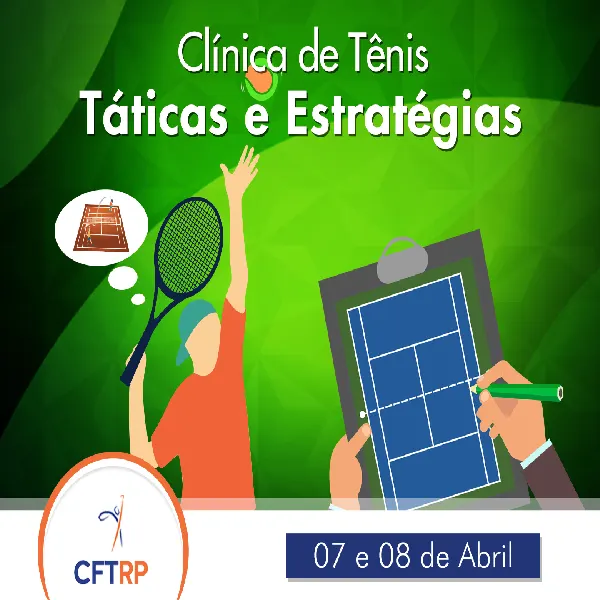 CLÍNICA DE TÊNIS - TÁTICA E ESTRATÉGIA