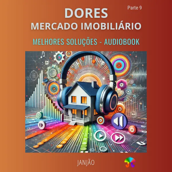 Dores do Mercado Imobiliário | Melhores Soluções - Parte 9